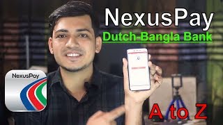 NexusPay  DutchBangla Bank DBBL A to Z [upl. by Oicam]