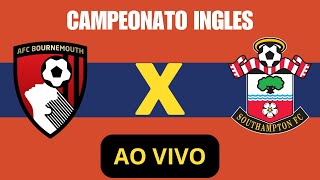 BOURNEMOUTH X SOUTHAMPTON AO VIVO CAMPEONATO INGLESpremierleague premierleagueaovivo futebol [upl. by Willms]