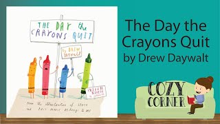 The Day The Crayons Quit By Drew Dewalt I My Cozy Corner Story Time Read Aloud [upl. by Ihcehcu]