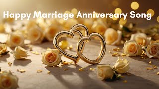 Happy Anniversary Song  a beautiful musical wish happyweddinganniversary happymarriedlife [upl. by Lisandra]