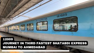 Journey in Third Fastest Shatabdi Express  Mumbai To Ahmedabad  Full Journey  12009 [upl. by Arrat115]