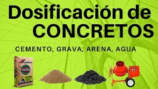 DOSIFICACION DEL CONCRETO cemento grava y arena Ing Daniel RG [upl. by Nuahsak]