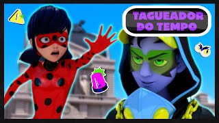 LADYBUG ENFRENTA O TAGUEADOR DO TEMPO EM LUTA MIRACULOSA TIMETAGGER  MIRACULOUS LADYBUG 3ª TEMP [upl. by Stanwinn52]