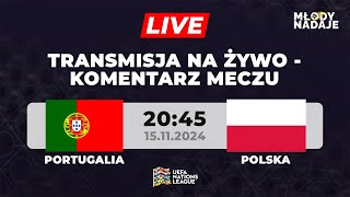 Portugalia  Polska LIVE  Liga Narodów na żywo  komentarz relacja na Młody Nadaje [upl. by Nenney]