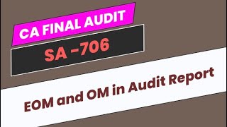 SA706  EOM and OM in Auditors Report  CA Inter  Final Audit [upl. by Nolrac174]