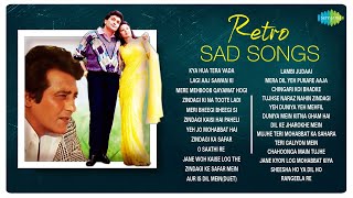 Retro Sad Songs  Kya Hua Tera Vada  Zindagi Ki Na Toote Ladi  Jane Woh Kaise Log The  Playlist [upl. by Arathorn]