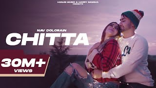 CHITTA Official Video Nav Dolorain  Shehnaaz Gill  New Punjabi Sad Songs  Latest Punjabi Songs [upl. by Amos]