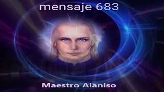 MENSAJE 683 ✅ALANISO 2012 YA LLEGO EL MOMENTO VAMOS A TRABAJAR MAESTRO AZOES [upl. by Drugi770]