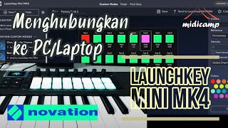 Review  Menghubungkan Novation Launchkey Mini MK4 ke PCLaptop MacWindows untuk pertama kali [upl. by Soneson228]