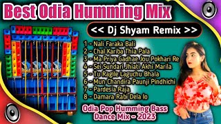 Best Odia Humming Bass Dj Song  Dj Shyam Remix  Odia Pop Humming Bass Super Dance Mix [upl. by Cleon]