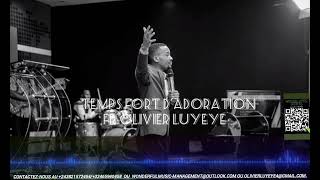 OLIVIER LUYEYE TEMPS FORT DADORATION [upl. by Nereids]