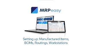 MRPeasy Demo  Setting up Manufactured Items Bills of Materials Routings Workstations [upl. by Aiket231]