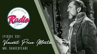 Episode 332 Vincent Price Month Mr Shakespeare [upl. by Gant]