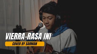 RASA INI  VIERRA “LIVE COVER SARMAN [upl. by Takakura]