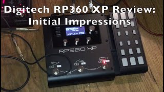 Digitech RP360 XP review [upl. by Croteau]