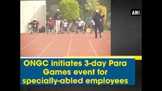 ONGC initiates 3day Para Games event for speciallyabled employees  Delhi News [upl. by Julide416]