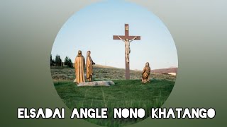 Elsadai Angle Nono Khatango  With Lyrics🕊  VoiceForChristGospelSongBook [upl. by Enwad]