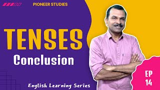 Tenses Conclusion  EP 14  English Learning Series  PIONEER STUDIES [upl. by Hoffer]