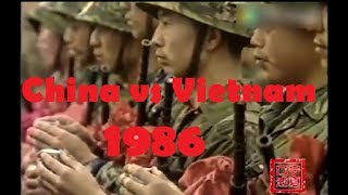 Chiến tranh giữa Trung Quốc và Việt Nam năm 1986 [upl. by Lepper658]