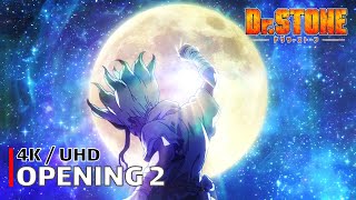 Dr Stone  Opening 2 【Sangenshoku】 4K  UHD Creditless  CC [upl. by Tsyhtema]