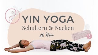 Yin Yoga Schultern amp Nacken 20 Min mit Faszienmassage [upl. by Nich]