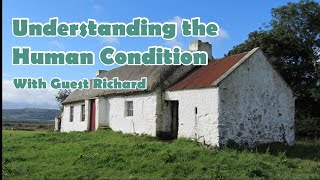 🔴 Understanding the Human Condition with Richard [upl. by Eecyak]