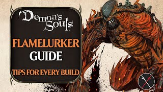 Flamelurker Guide Demons Souls Remake Flamelurker Boss Fight Tips and Tricks [upl. by Janeta]