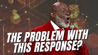 TD Jakes Response [upl. by Anilrahc]