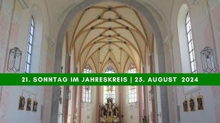 21 Sonntag im Jahreskreis Pocking 25August 2024 [upl. by Eibob496]