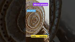 youtubeshortvideoVishu 27 Art  mirrorwork you tube short video  Aadity👑 Aaradhya brother [upl. by Frederigo]