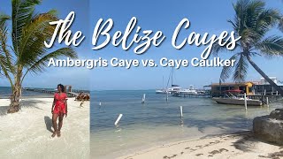 Your Guide to the Belize Cayes  San Pedro vs Caye Caulker  Where to Stay amp What to Do [upl. by Lledner]