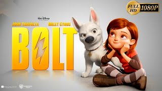 Bolt 2008 Disney Animation Movie  John Travolta Miley Cyrus  Bolt Full Movie Review amp Story [upl. by Mokas835]