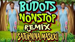 BUDOTS NONSTOP REMIX [upl. by Fletch]