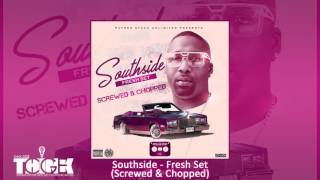 Southside  Fresh Set Screwed amp Chopped by Pollie Pop  THINKCGE [upl. by Neeloc]