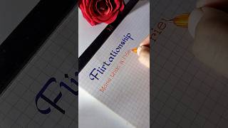 Meaning Of Flirtationship  One Word Calligraphy  Foundational Hand Calligraphy [upl. by Rexferd831]