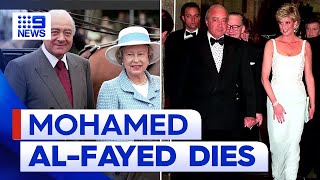 Mohamed AlFayed dies in England close to anniversary of sons death  9 News Australia [upl. by Naylor]