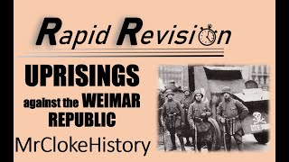 GCSE History Rapid Revision Uprisings Against the Weimar Republic 191819 [upl. by Sadnak]