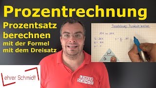 Prozentrechnung  Prozentsatz berechnen mit Formel  mit Dreisatz  Lehrerschmidt [upl. by Rabbi]