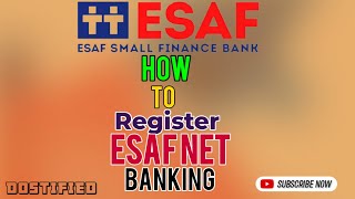 ESAF Net Banking Registration  How to Register ESAF Net Banking  Dostified [upl. by Natividad]