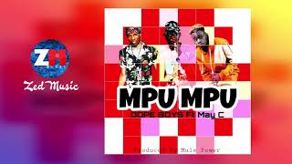 Dope Boys Ft May C Mpu Mpu Official Audio ZedMusic Zambian Music 2019 [upl. by Lucy540]