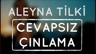 Aleyna Tilki  Cevapsız Çınlama Slow Cover [upl. by Gnart826]