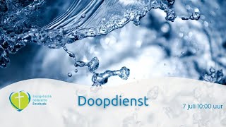 Doopdienst  EGEnschede  7 juli 2024 [upl. by Adelheid98]