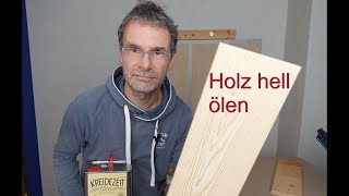 Holz hell ölen [upl. by Ennasus]