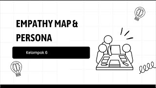 Tugas Analis Ide Wirausaha Digital  Empathy Map amp Persona  Kelompok 6 [upl. by Wilsey]