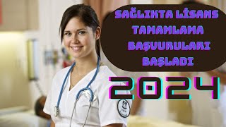 SAĞLIKTA LİSANS TAMAMLAMA BAŞVURULARI BAŞLADI 2024 sağlıkbakanlığı sağlıkçalışanları [upl. by Julina]