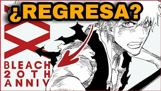 BLEACH ¡¡¿VUELVEToda la INFORMACIÓN CONOCIDA [upl. by Surovy]