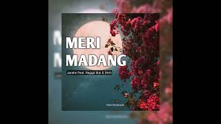 Jarahn  Meri Madang Remastered feat Ragga Siai amp Drim Official Audio [upl. by Fleda]