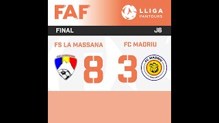 📺 RESUM 🏆 Lliga Viatges Pantours J6 🇦🇩 ⚽️ FS La Massana  FC Madriu 83 📹 Imatges VEO [upl. by Adoh]