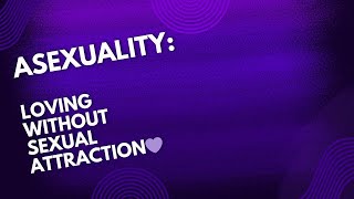 Asexuality Loving Without Sexual Attraction 💜 asexuality yt [upl. by Aihsekal]