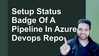 Setup Status Badge of a Pipeline in Azure DevOps Repo and GitHub [upl. by Adnirak]